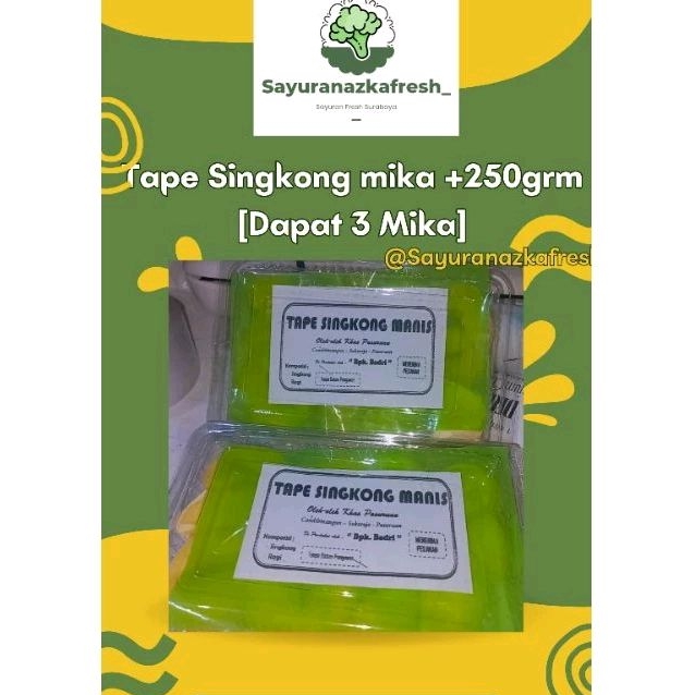 

Tape Singkong Manis Mika ±250gram [Dapat 3 Mika]