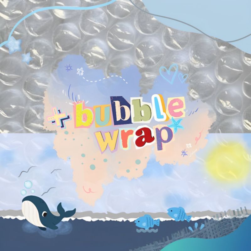 

tambah bubble wrap
