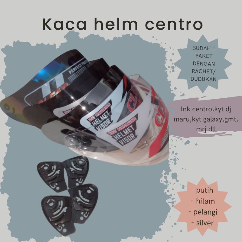 kaca helm ink Centro,kyt dj maru, kyt galaxy,mrj,gmt dll sudah satu paket dengan rachet dudukan nya