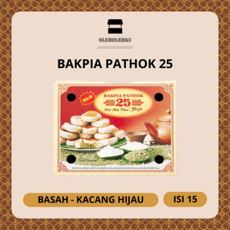 Bakpia Pathok 25 Basah Kacang Hijau Isi 15 Oleh Oleh Khas Jogja