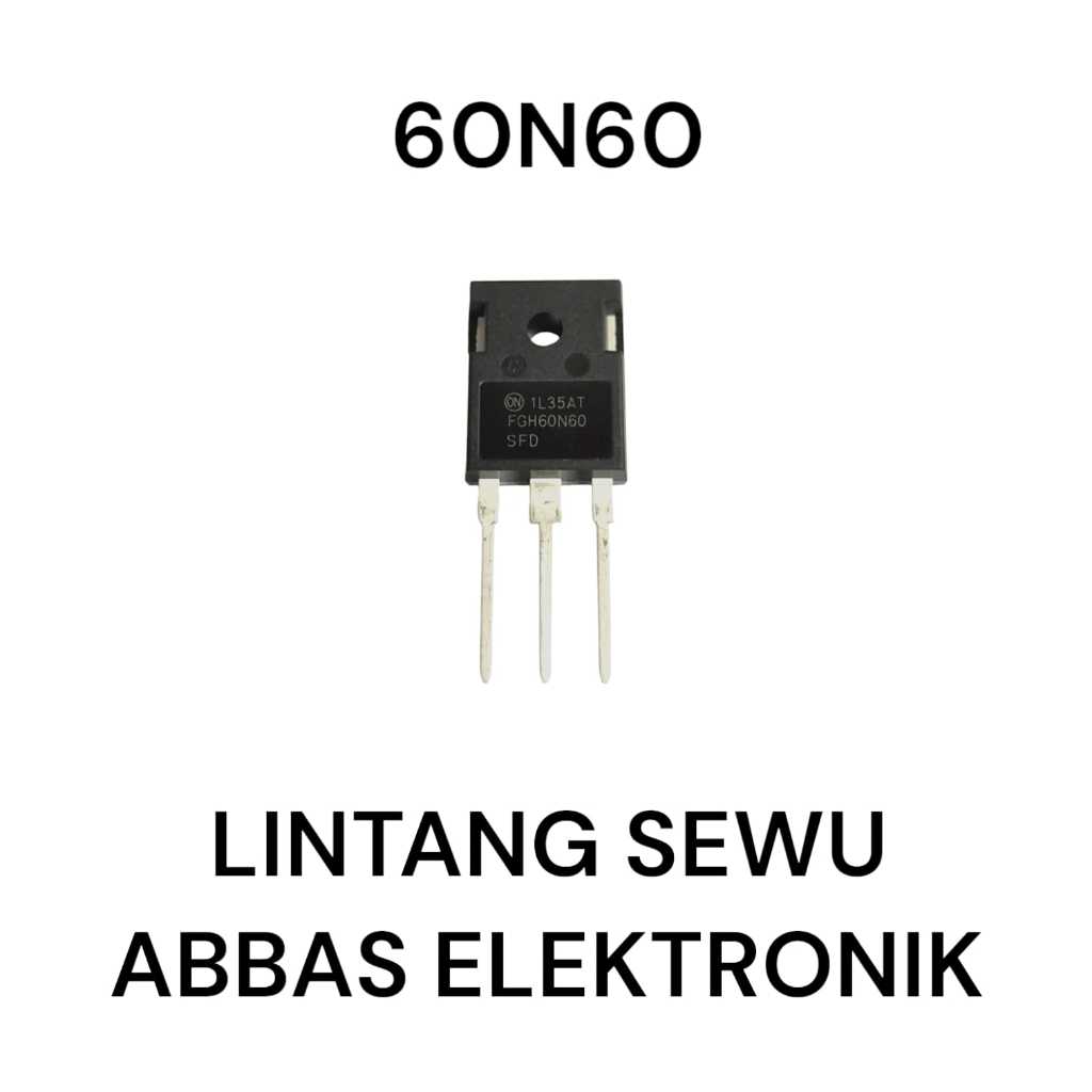 1 buah IGBT FGH 60N60 SFD Igbt 60 N 60 SFD