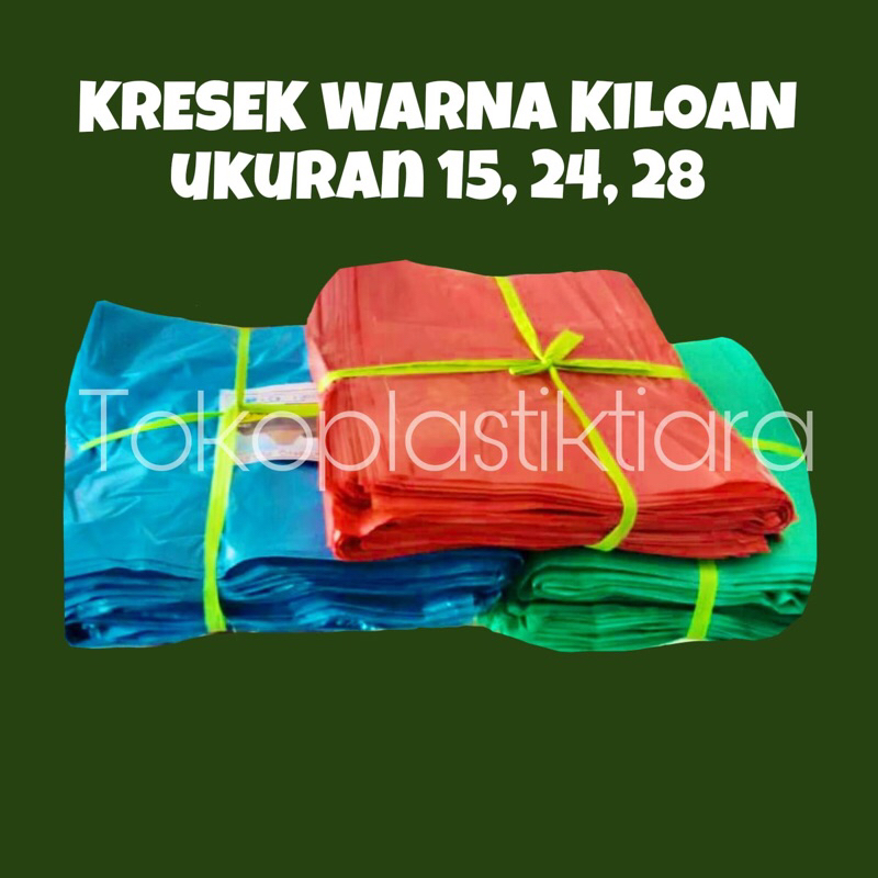 Kantong Plastik Kresek Warna Kiloan / Kresek Los Kiloan