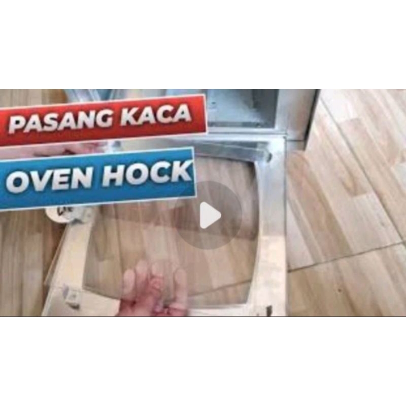 KACA OVEN HOCK no 1/2/3/4  / KACA OVEN KOMPOR HOCK / Kaca oven HOCK no 1 / Kaca oven HOCK no 2 / Kac