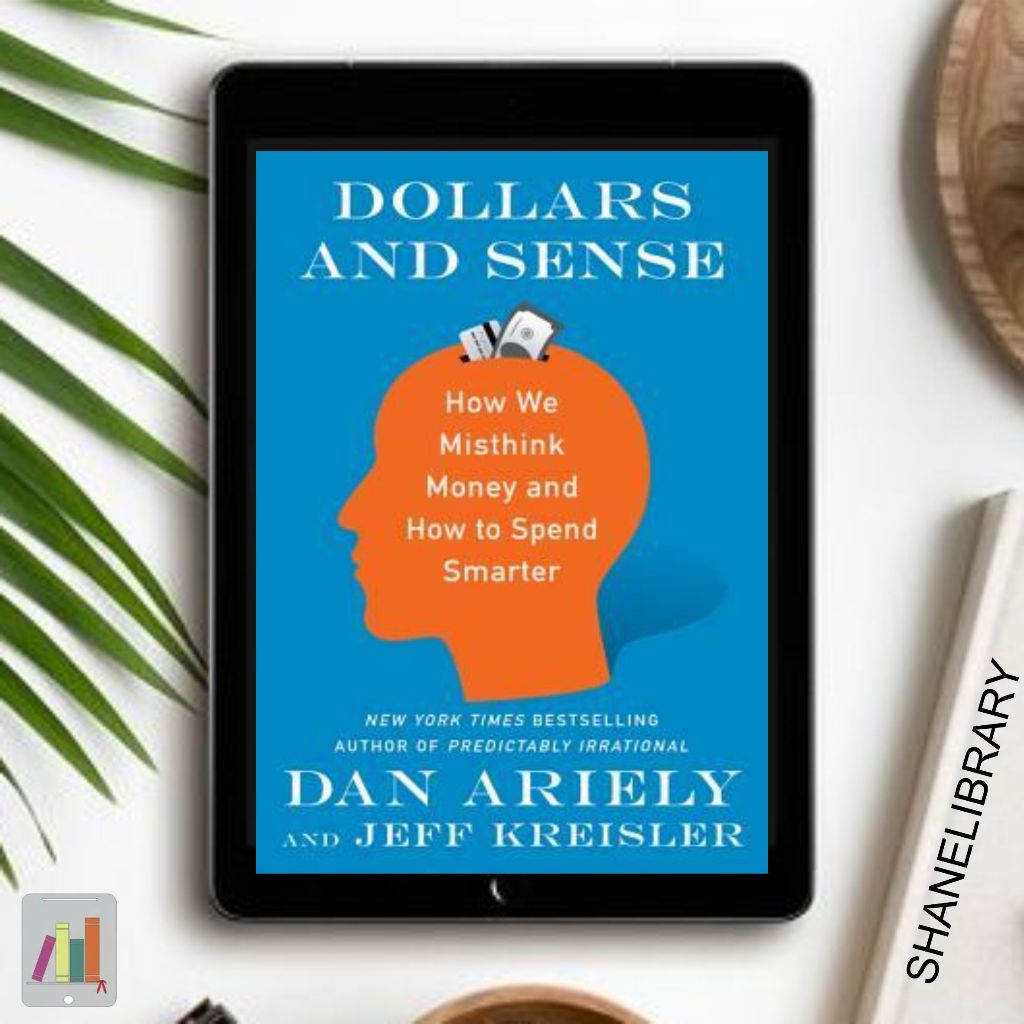 

Dollars and Sense by Dan Ariely
