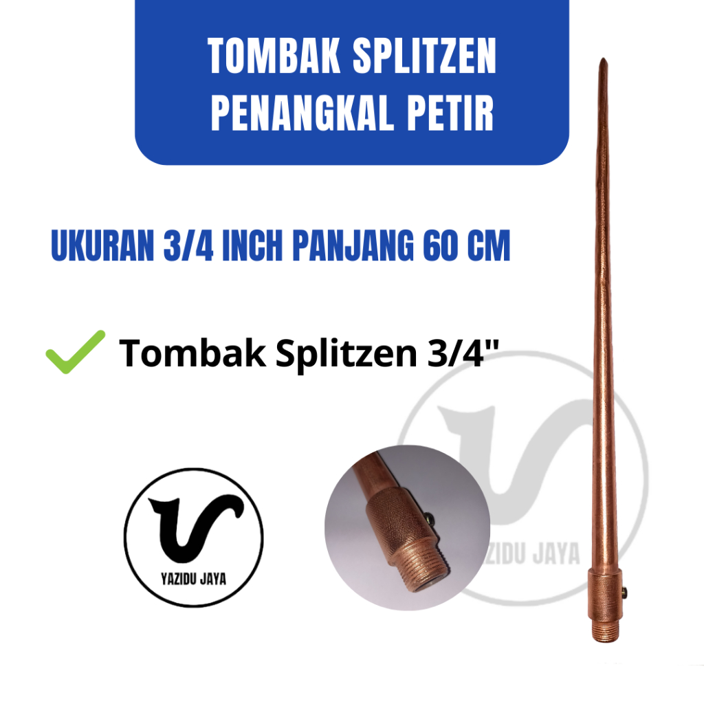 Tombak Splitzen Penangkal Anti Petir Untuk Atap Rumah Tower Grounding Listrik 3/4 Inch TB 60 Cm