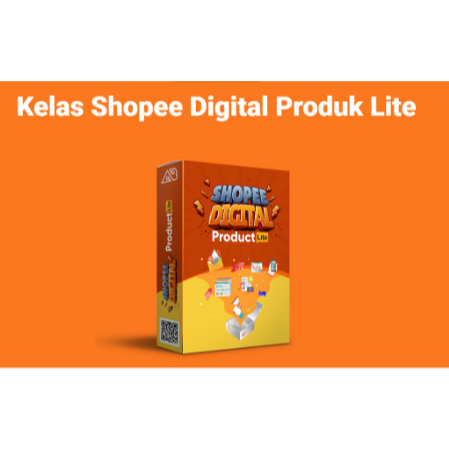 Kelas Shopee Produk Digital Lite DIGITAL MARKETING TOKO ONLINE INTERNET PELUANG USAHA TOOL BISNIS BO