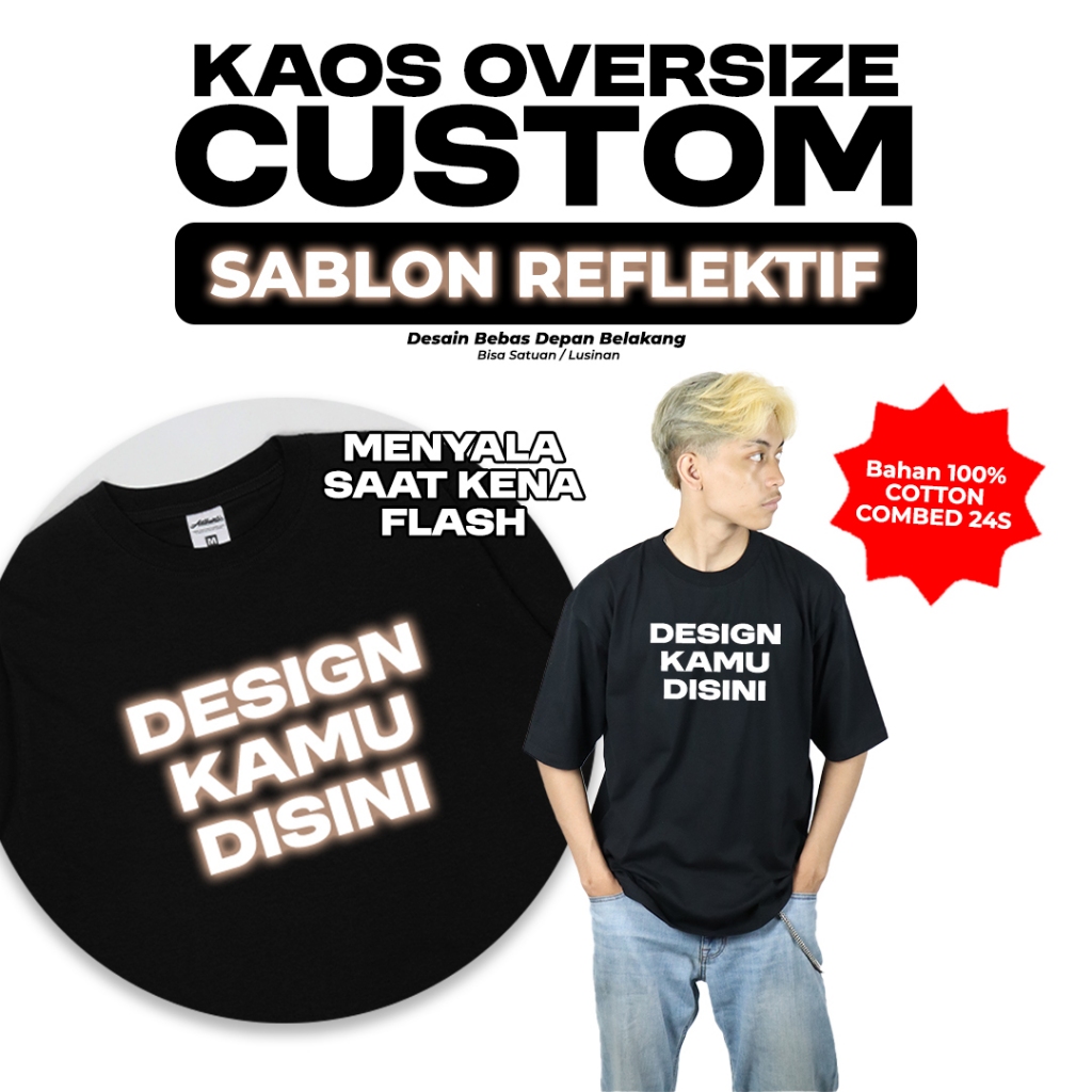 Kaos Oversized Custom Sablon Reflective Silver Satuan Unisex