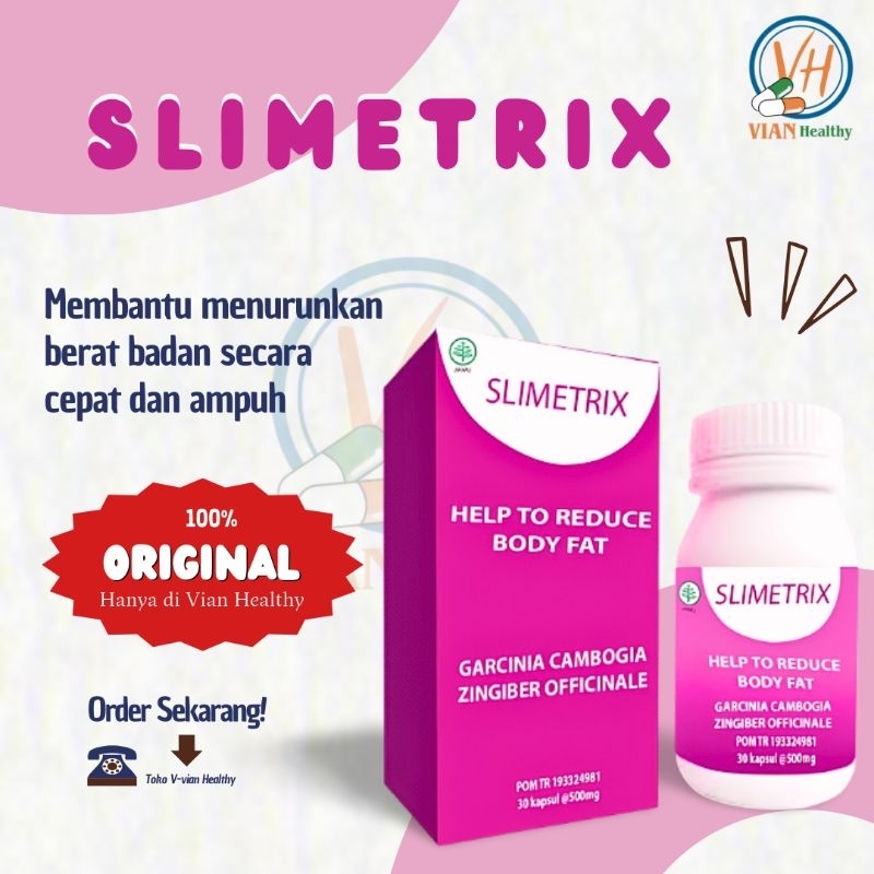 Slimetrix Asli 100% Obat Pelangsing Badan Alami Membakar Lemak Ampuh -  BPOM