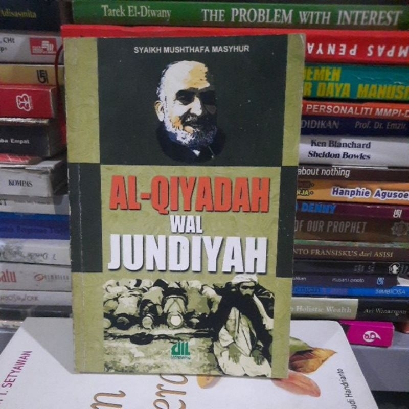 AL-QIYADAH WAL JUNDIYAH - SYAIKH MUSHTHAFA MANSYHUR