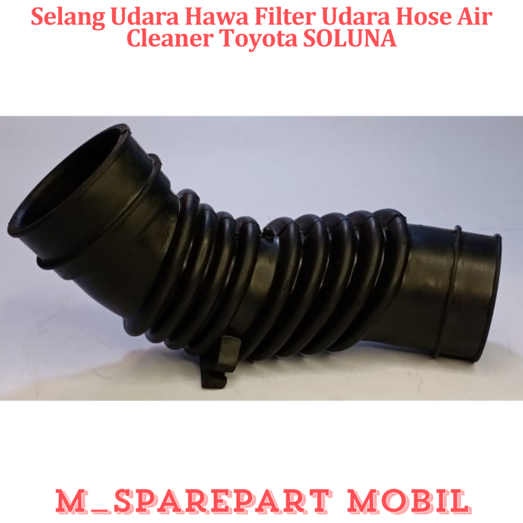 SELANG UDARA HAWA FILTER UDARA HOSE AIR CLEANER TOYOTA SOLUNA  SPAREPART MOBIL