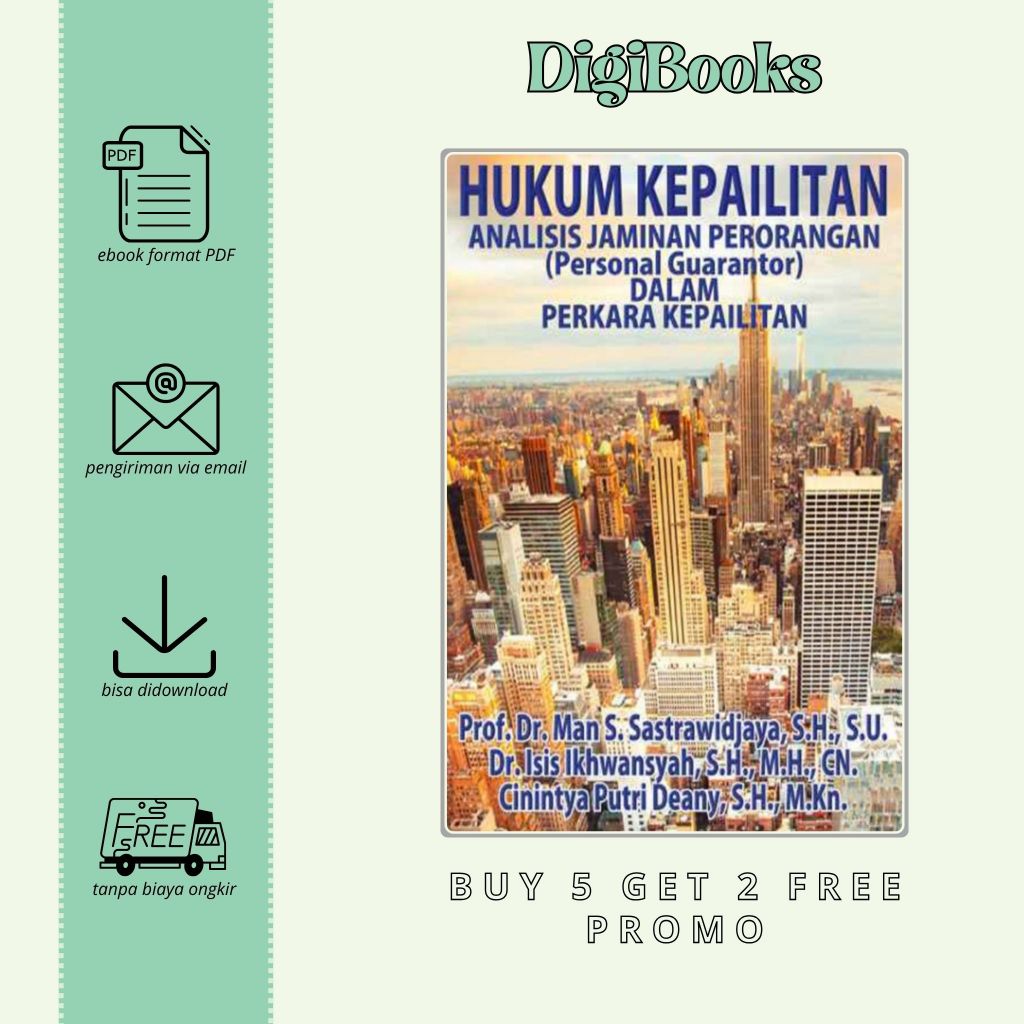 

Hukum Kepailitan Analisis Jaminan Perororangan (Personal Guarantor) Dalam Perkara Kepailitan