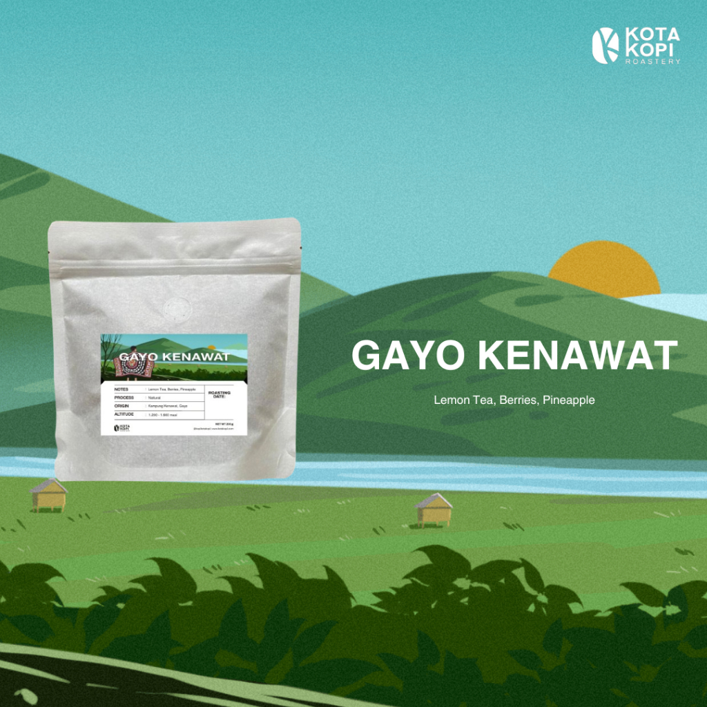 

Gayo Kenawat Natural Arkhan Filter Single Origin - Kota Kopi Roastery