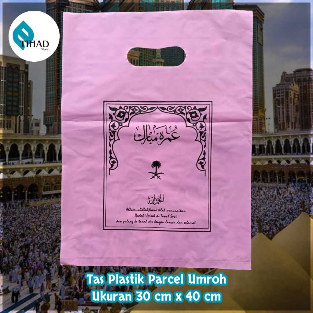 

(1 Pcs) Tas Plastik Parsel Haji & Umroh Uk. 30x40 / Tas Souvenir Tas Parcel Haji & Umroh