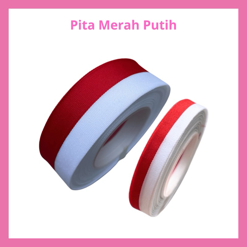 

Pita Kain Merah Putih Agustusan Pita Bendera 1 inch 1/2 inch