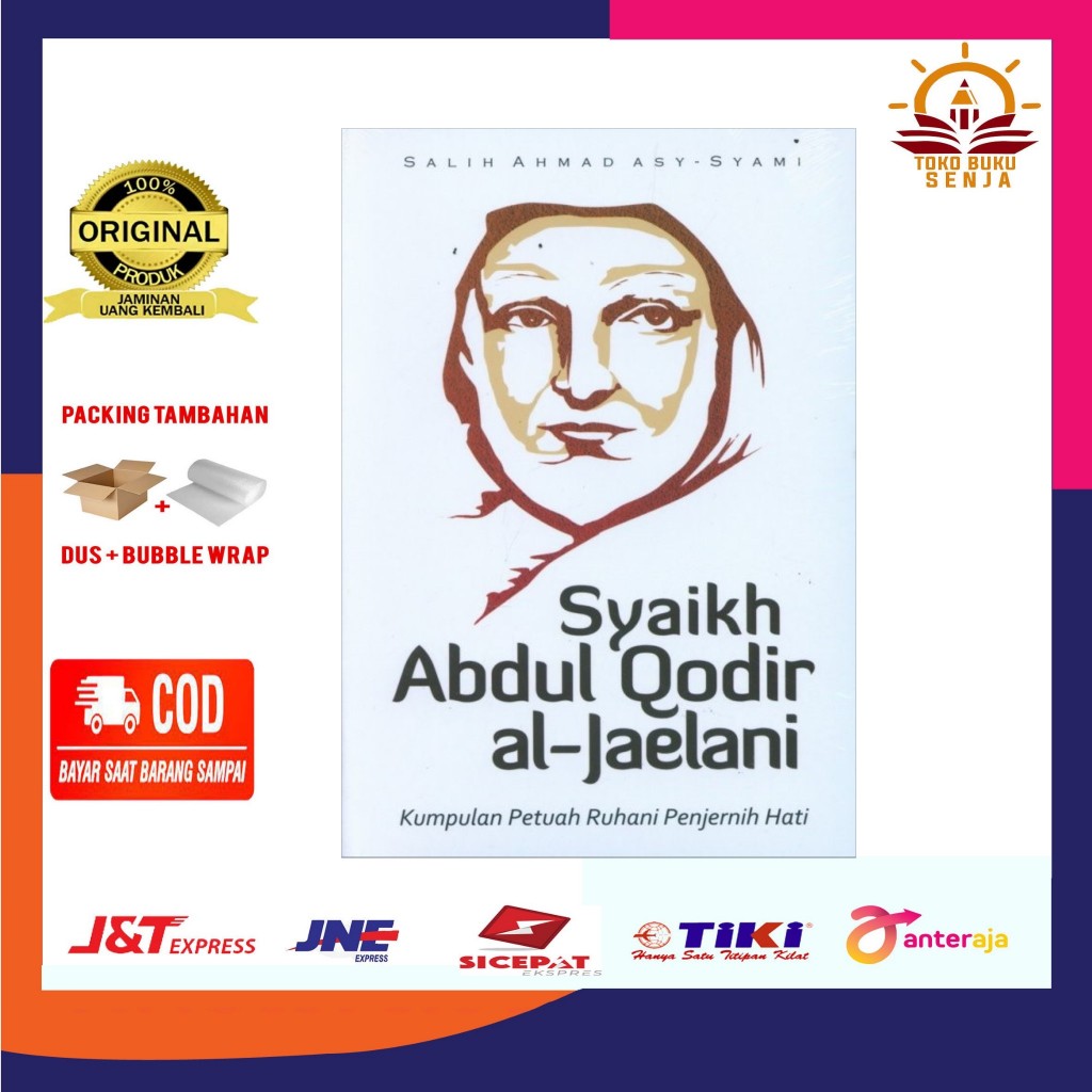 BUKU SYAIKH ABDUL QODIR AL JAELANI - KUMPULAN PETUAH RUHANI PENJERNIH HATI - PUSTAKA PESANTREN