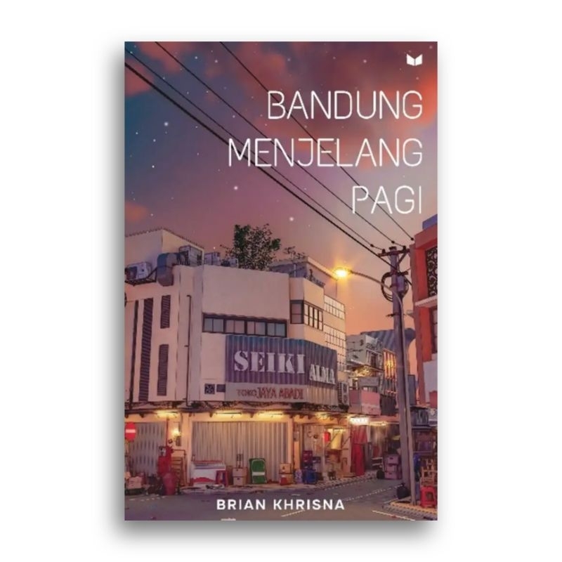 Buku Bandung Menjelang Pagi Brian Khrisna