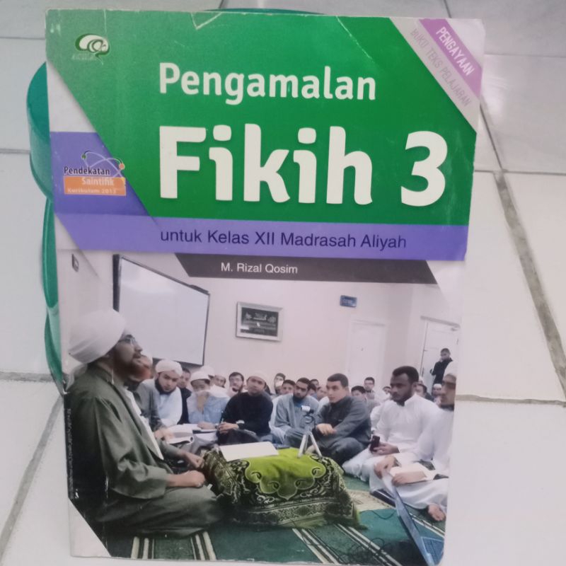 BUKU FIKIH 3 KELAS 12 / XII MADRASAH ALIYAH TIGA SERANGKAI