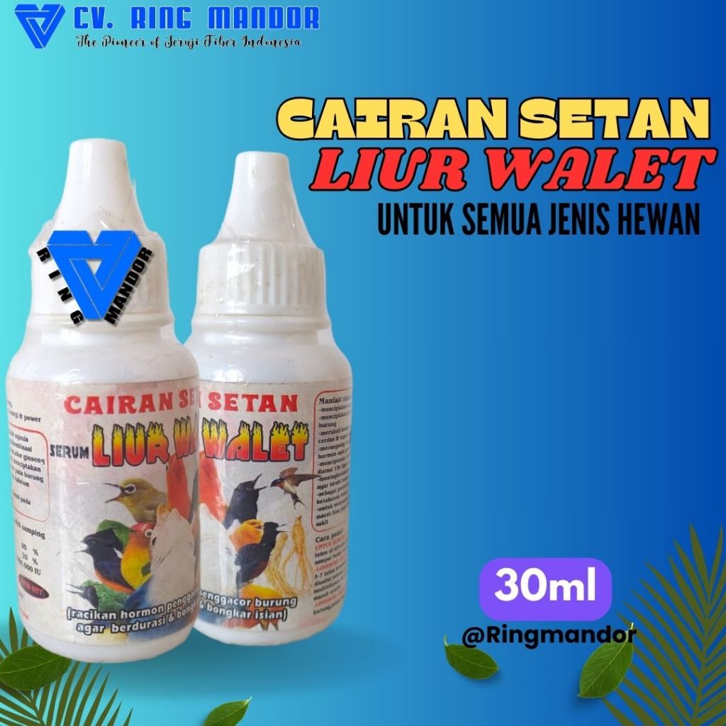 CAIRAN SETAN SERUM LIUR WALET sumber energi penggacor burung lovebird murai poksay cucak