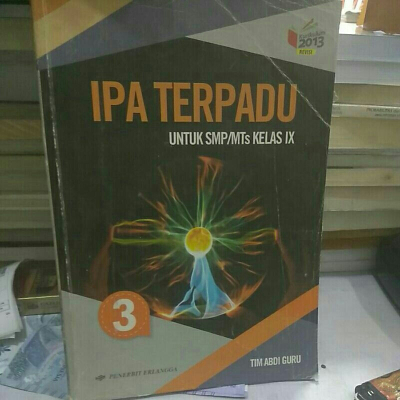 IPA terpadu kelas 9 smp Erlangga 2013