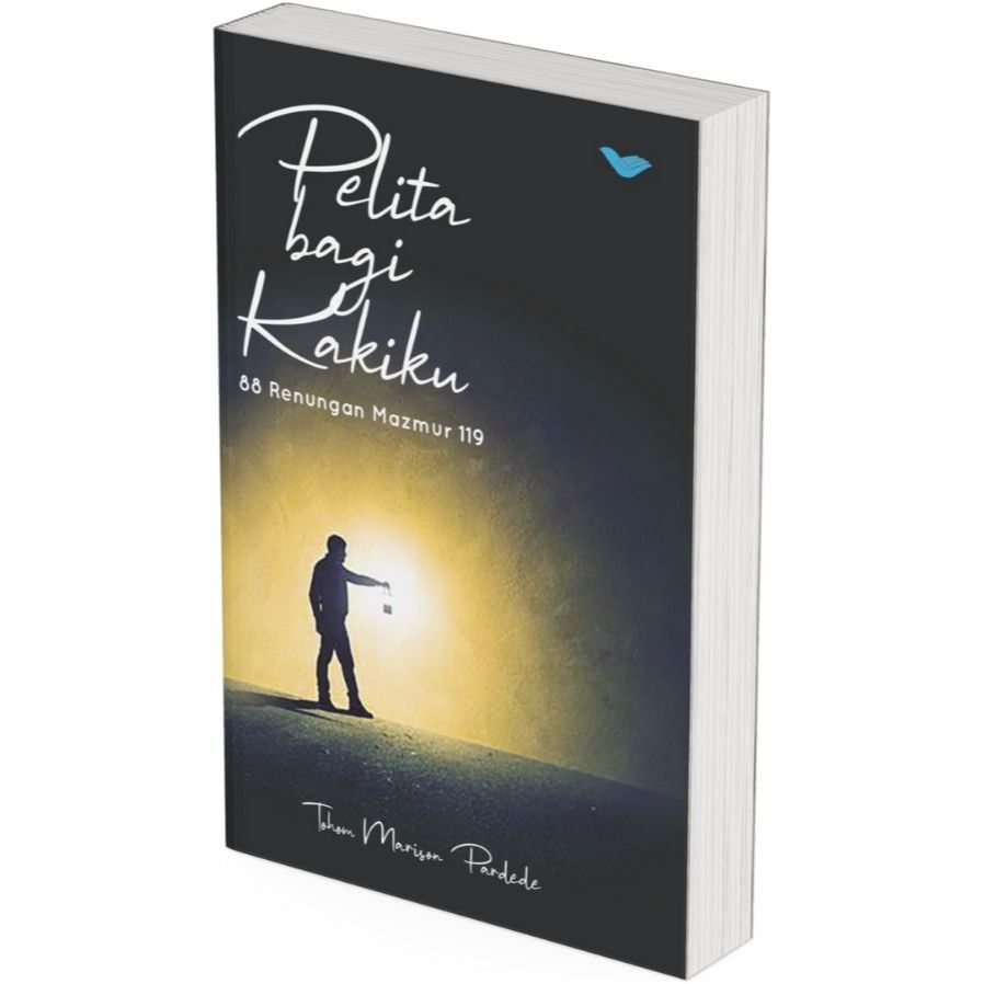 

Pelita Bagi Kakiku: 88 Renungan Mazmur 119