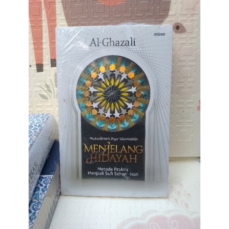 Bidayatul Hidayah - Menjelang Hidayah Al Ghazali