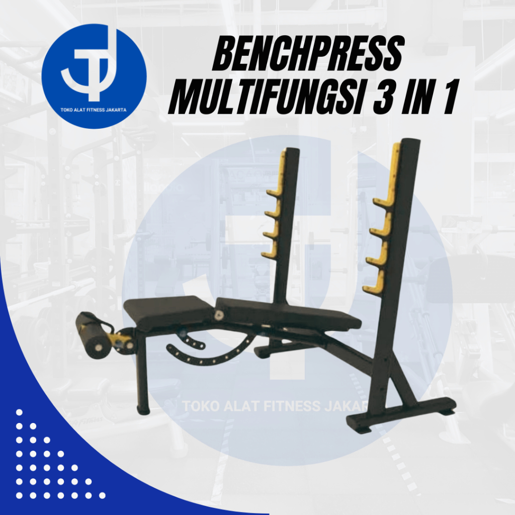 Benchpress multifungsi 3 in 1 benchpress mode decline incline flat komersial 100% ORIGINAL [BERGARAN