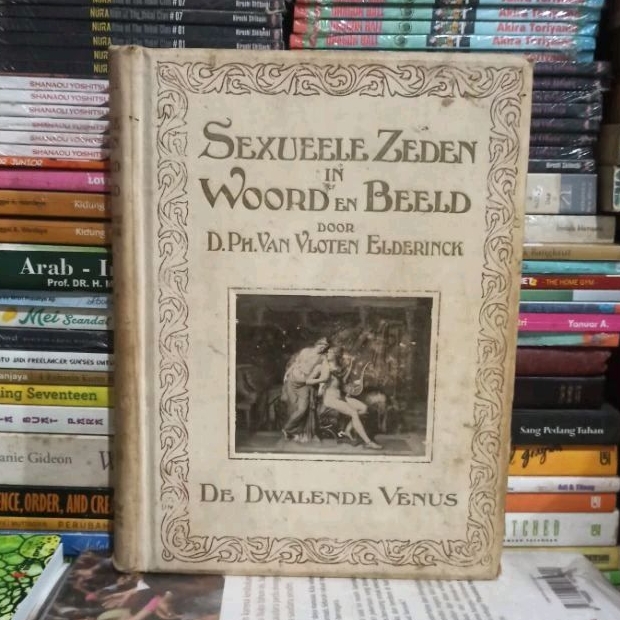 Buku Original SEXUEELE ZEDEN IN WOORD EN BEELD DOORD. PH. VAN VLOTEN ELDERINCK Hard Civer Bekas