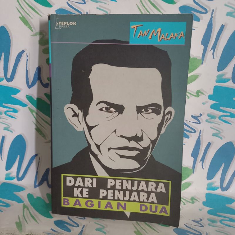 original BUKU TAN MALAKA DARI PENJARA KE PENJARA BAGIAN DUA cek foto dan deskripsi HARAP TELITI SEBE