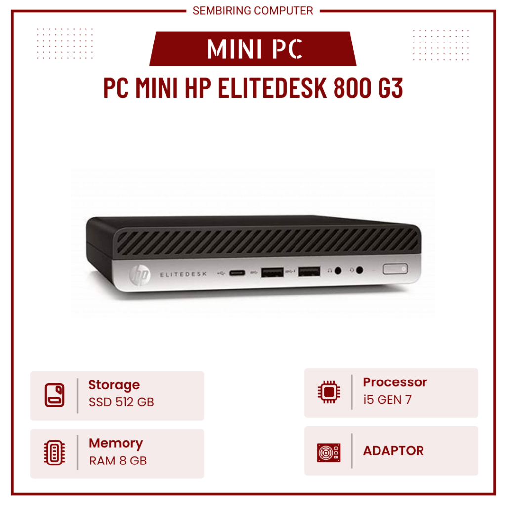 MINI PC HP ELITEDESK 800 G3 I5 GEN 7 RAM 16 SSD 512 MURAH BERGARANSI PC MINI GENERASI 7