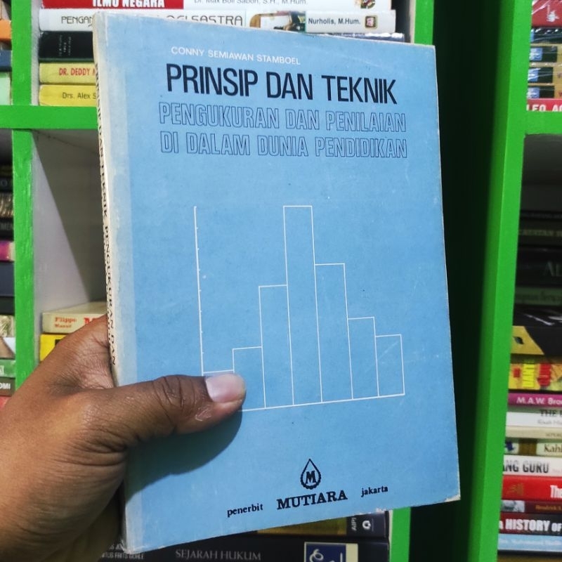 (ori) buku prinsip dan teknik pengukuran dan penilaian di dalam dunia pendidikan - Conny semiawan