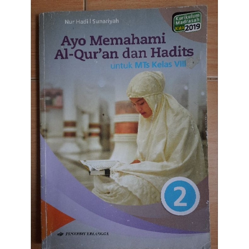 

Ayo memahami alquran dan hadis kelas 8 / 2 smp