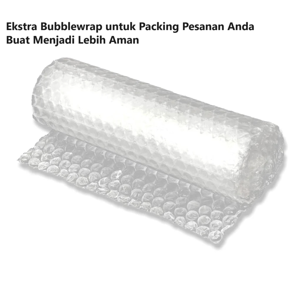 

Extra Bubble Wrapping