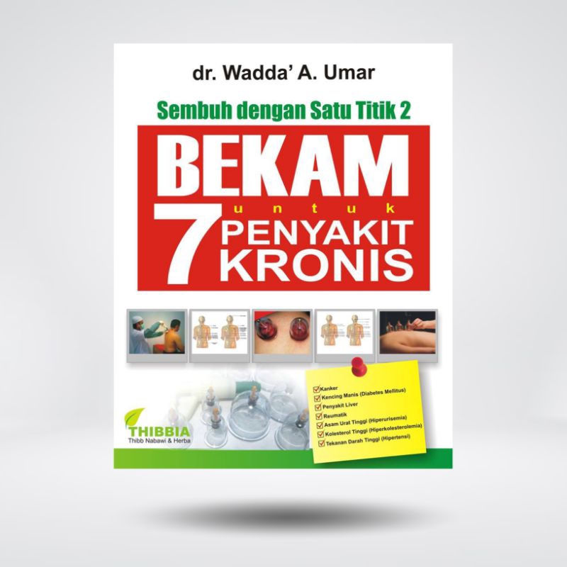 Buku Bekam Untuk 7 Penyakit Kronis - Titik Titik Bekam -  dr. Wadda Amani Umar
