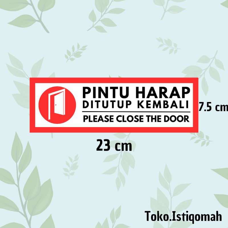 

STIKER TUTUP PINTU/STICKER CLOSE THE DOOR