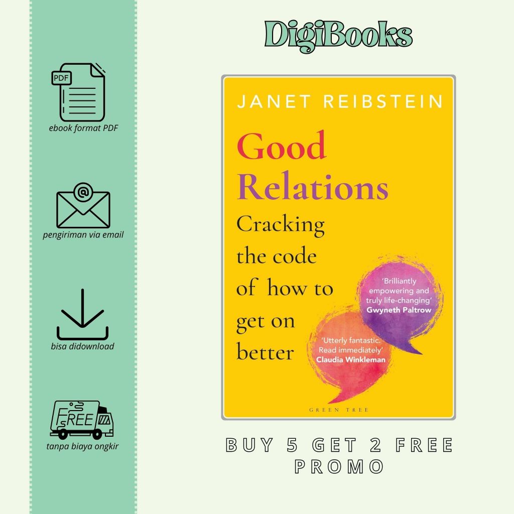 

Good Relations Cracking the code of how to get on better - Janet Reibstein (Bahasa Inggris)