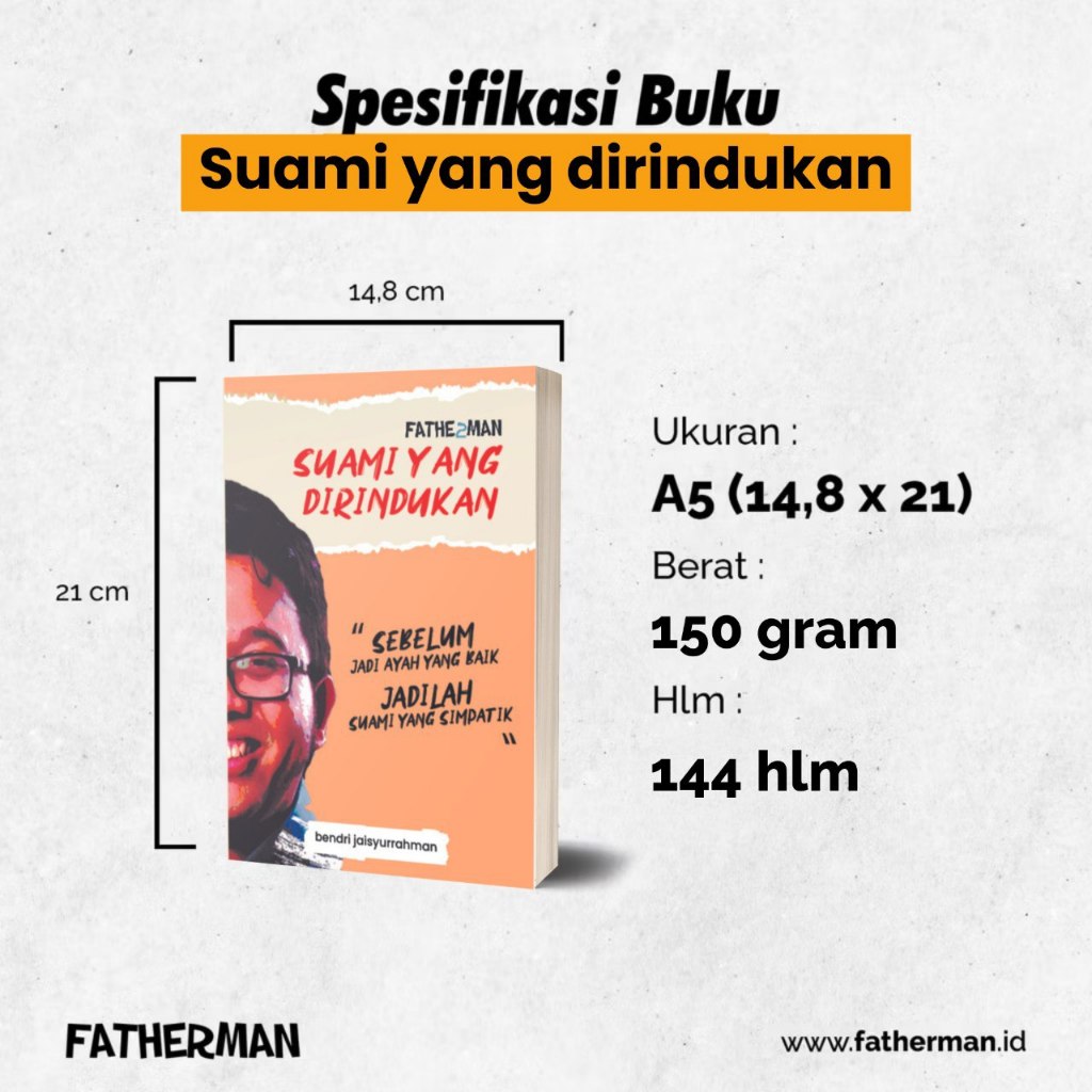 SUAMI YANG DIRINDUKAN (FATHERMAN 2) BUKU PARENTING KELUARGA & PASUTRI BENDRI JAISYURRAHMAN