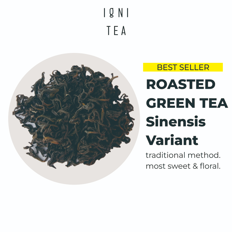 

Roasted Green Tea | Teh Hijau Pucuk Pekoe | Special Tea by Ignitea