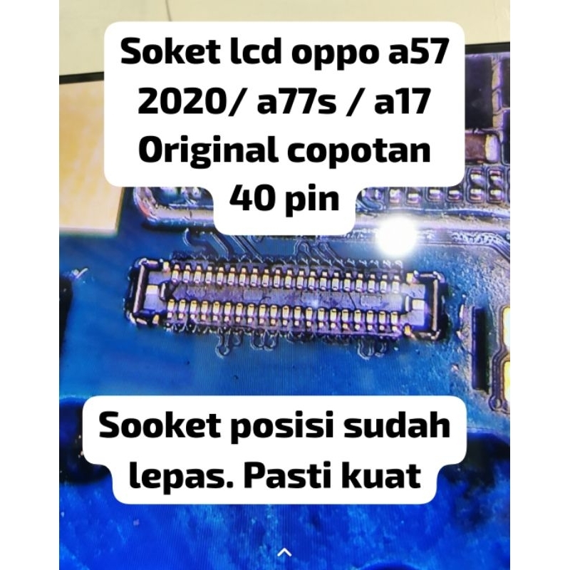 Soket lcd d mesin  di mesin Oppp A77s a57 2020 A17 Original copotan