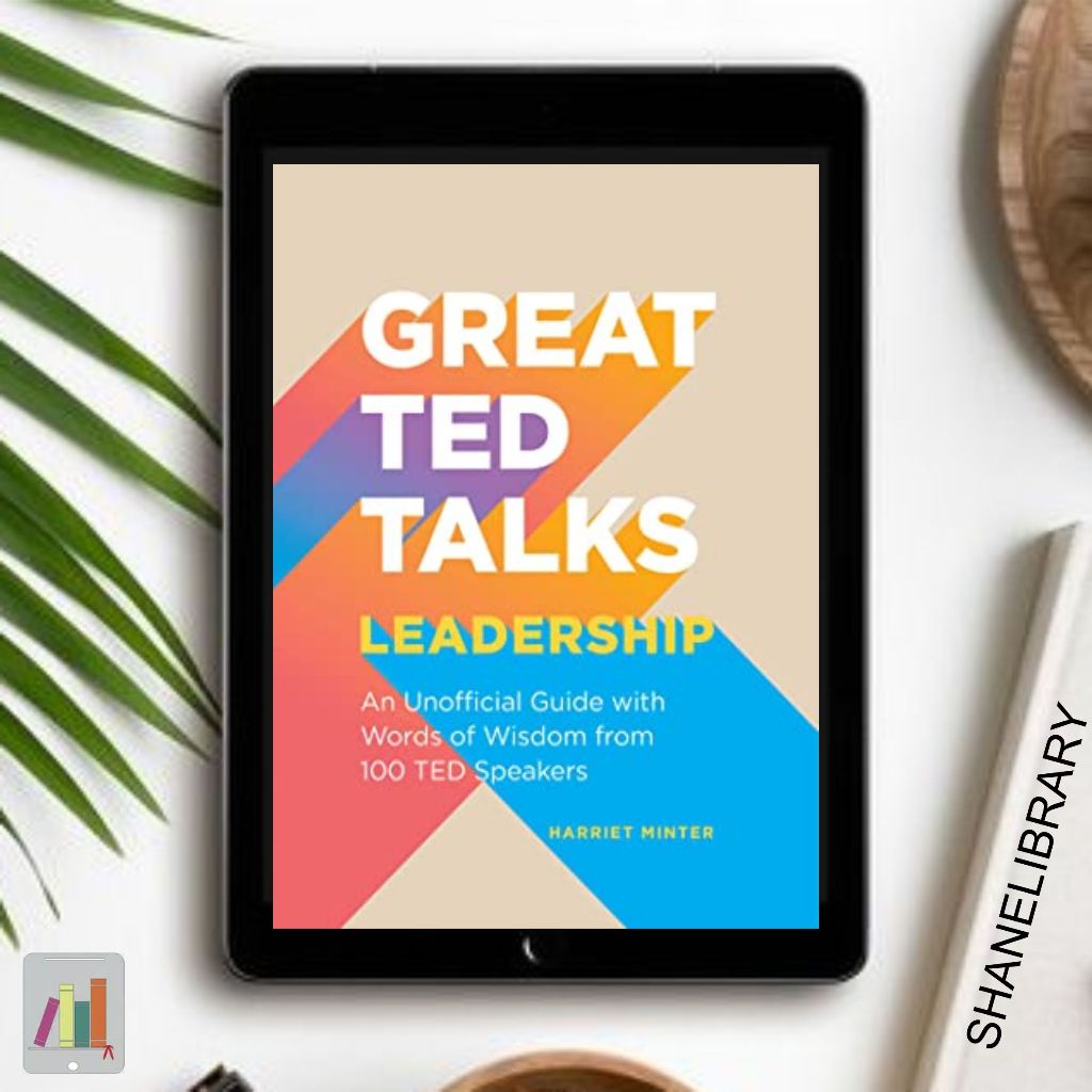 

Great Ted Talks Leadership by Harriet Minter