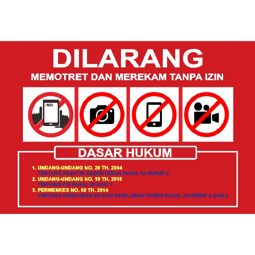 

Akrilik Dilarang Memotret dan Merekam Tanpa Izin | Akrilik Dilarang Memotret dan Merekam Lengkap dengan Dasar Hukum | Akrilik Instansi