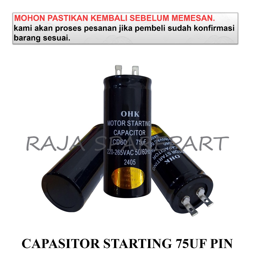 CS75 KAPASITOR / CAPACITOR / CAPASITOR STARTING 75UF PIN