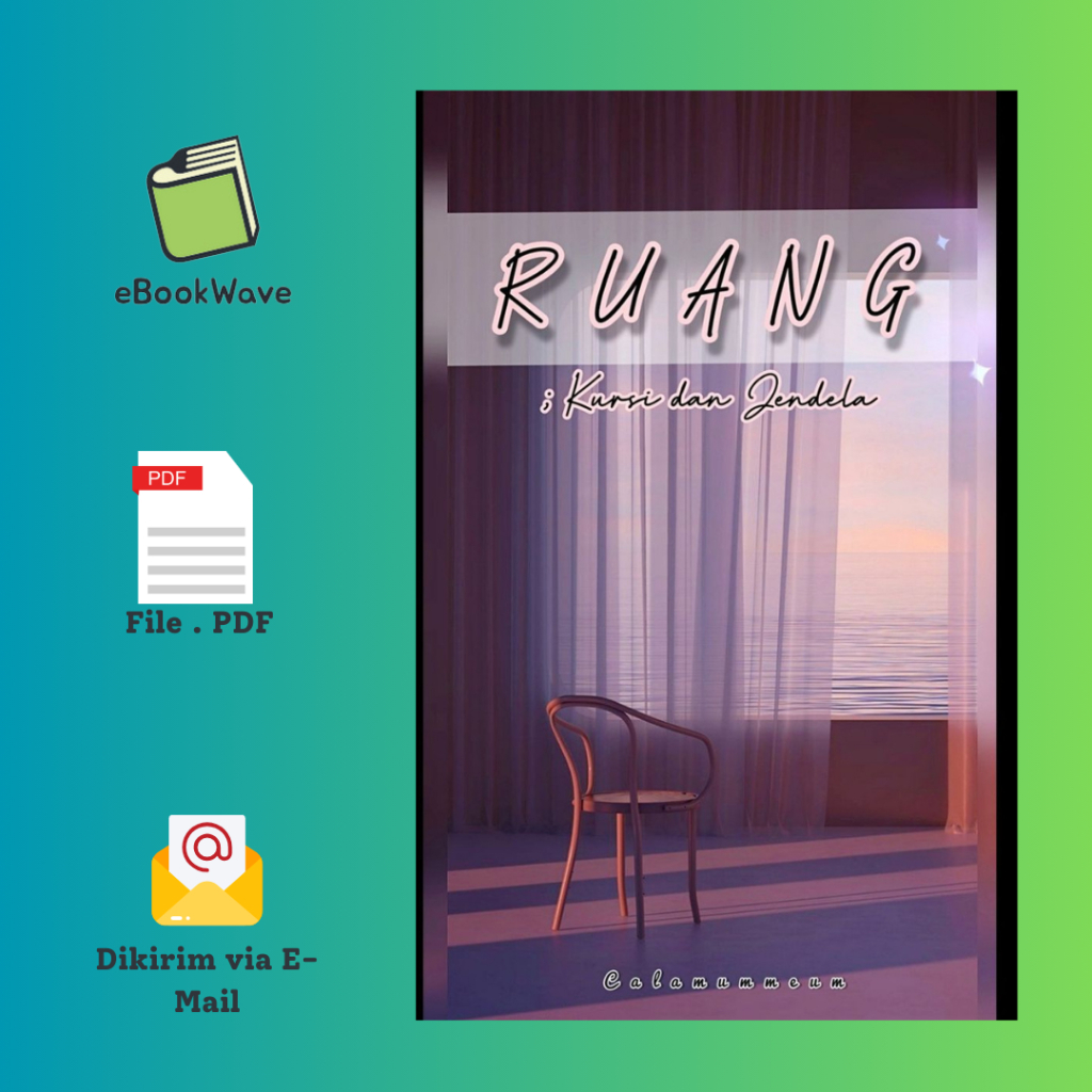 

Ruang; Kursi dan Jendela By Calamummeum Book BEST SELLER (Bahasa Indonesia)