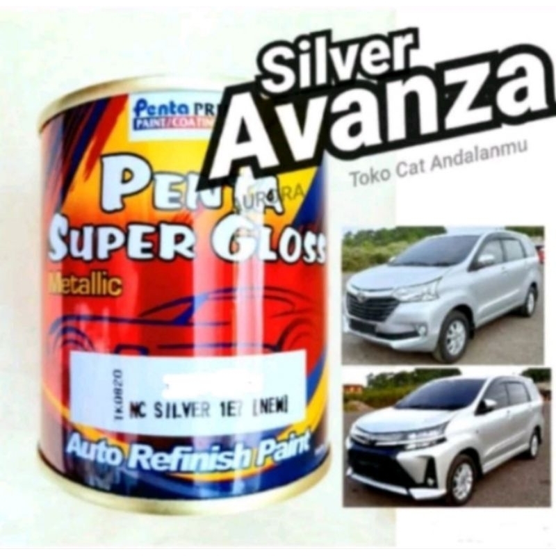 Cat Silver 1E7 Metalik Avanza Penta Super Gloss 5461-90141 Silver Avanza 1E7