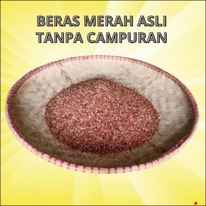 

Beras Merah Murni Tanpa Campuran Beras Lain