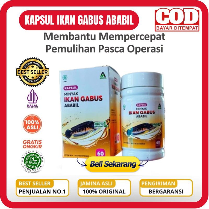 KAPSUL IKAN GABUS ABABIL - MINYAK IKAN GABUS ABABIL OBAT LUKA PASCA OPERASI 7X LEBIH CEPAT KERING EK