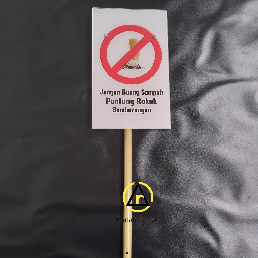 

Akrilik Jangan Buang Putung Rokok Sembarangan - Rokok