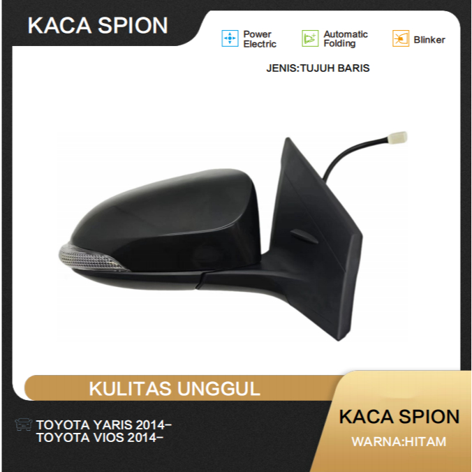 KACA SPION  TOYOTA YARIS 2014  TOYOTA VIOS 2014
