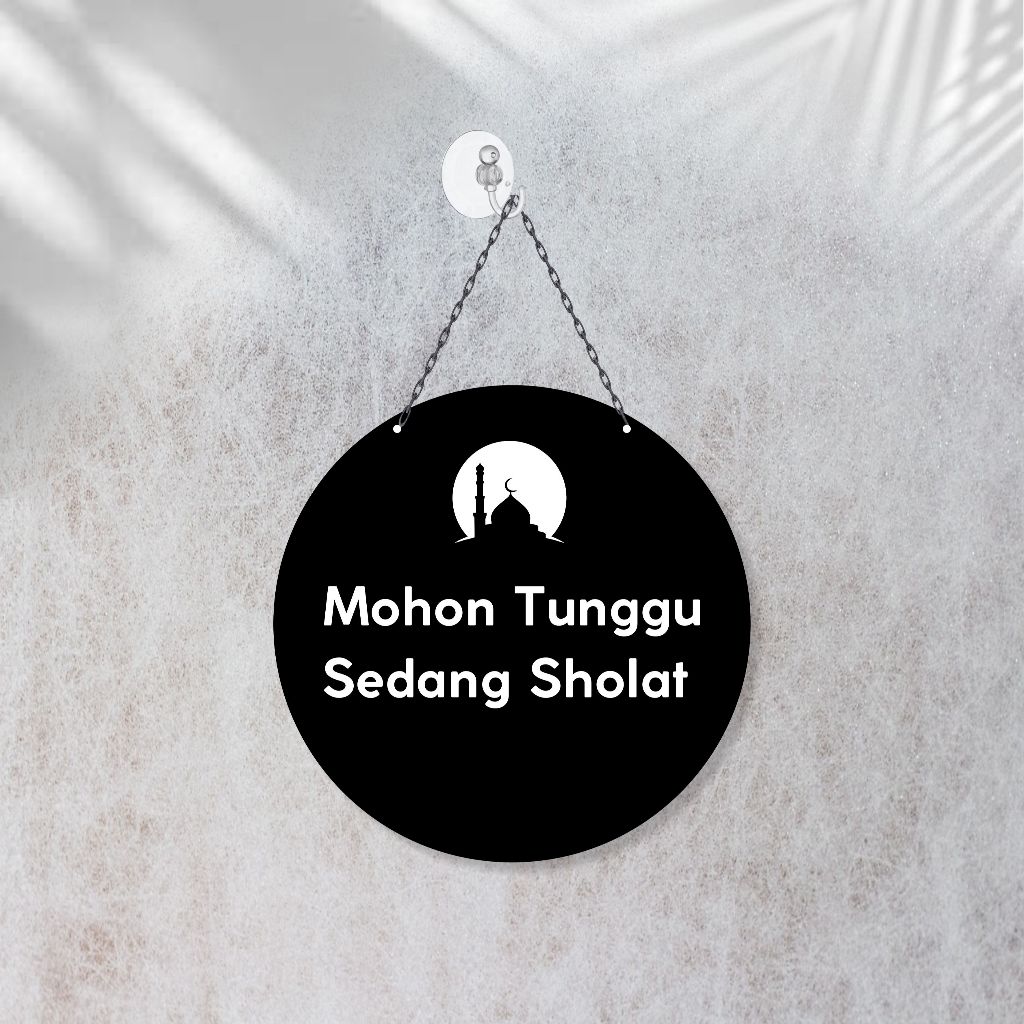 Acrylic Mohon Tunggu Sedang Sholat Akrilik Toko Gantung Sedang Sholat