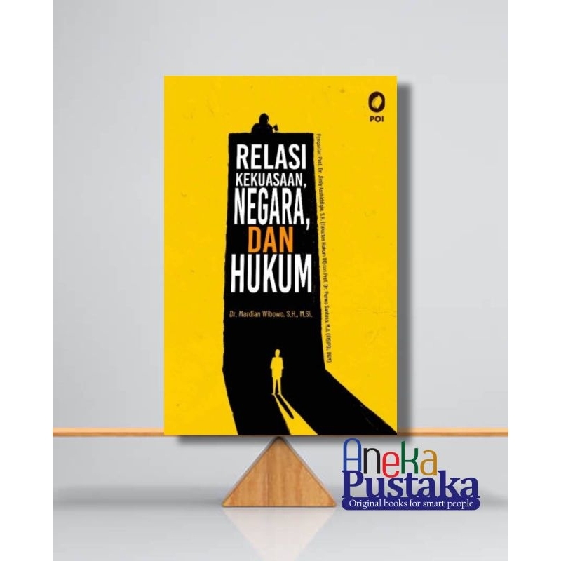 Relasi Kekuasaan Negara dan Hukum