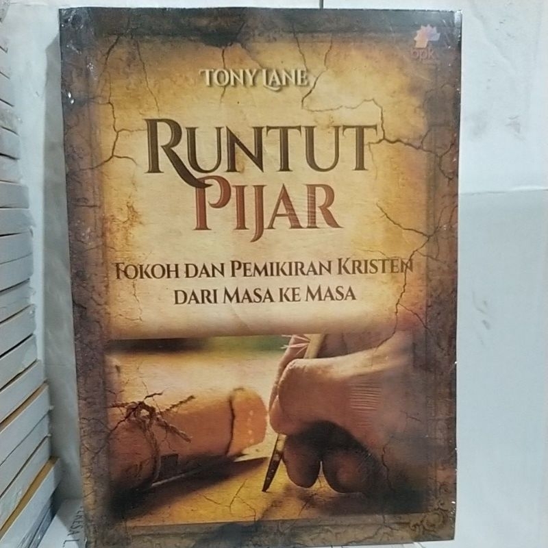 RUNTUT PIJAR ( Tokoh Dan Pemikiran Kristen Dari Masa Ke Masa )